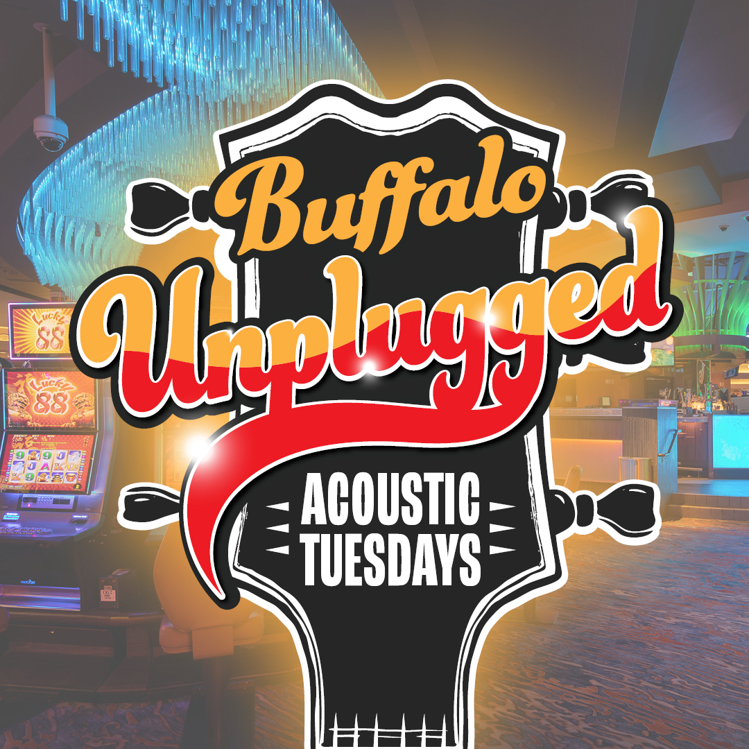 Buffalo Unplugged: Acoustic Tuesday at Stixx inside Seneca Buffalo Creek Casino!