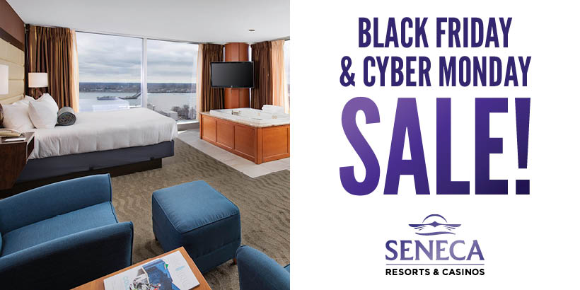 Black Friday & Cyber Monday Sale at Seneca Niagara & Seneca Allegany