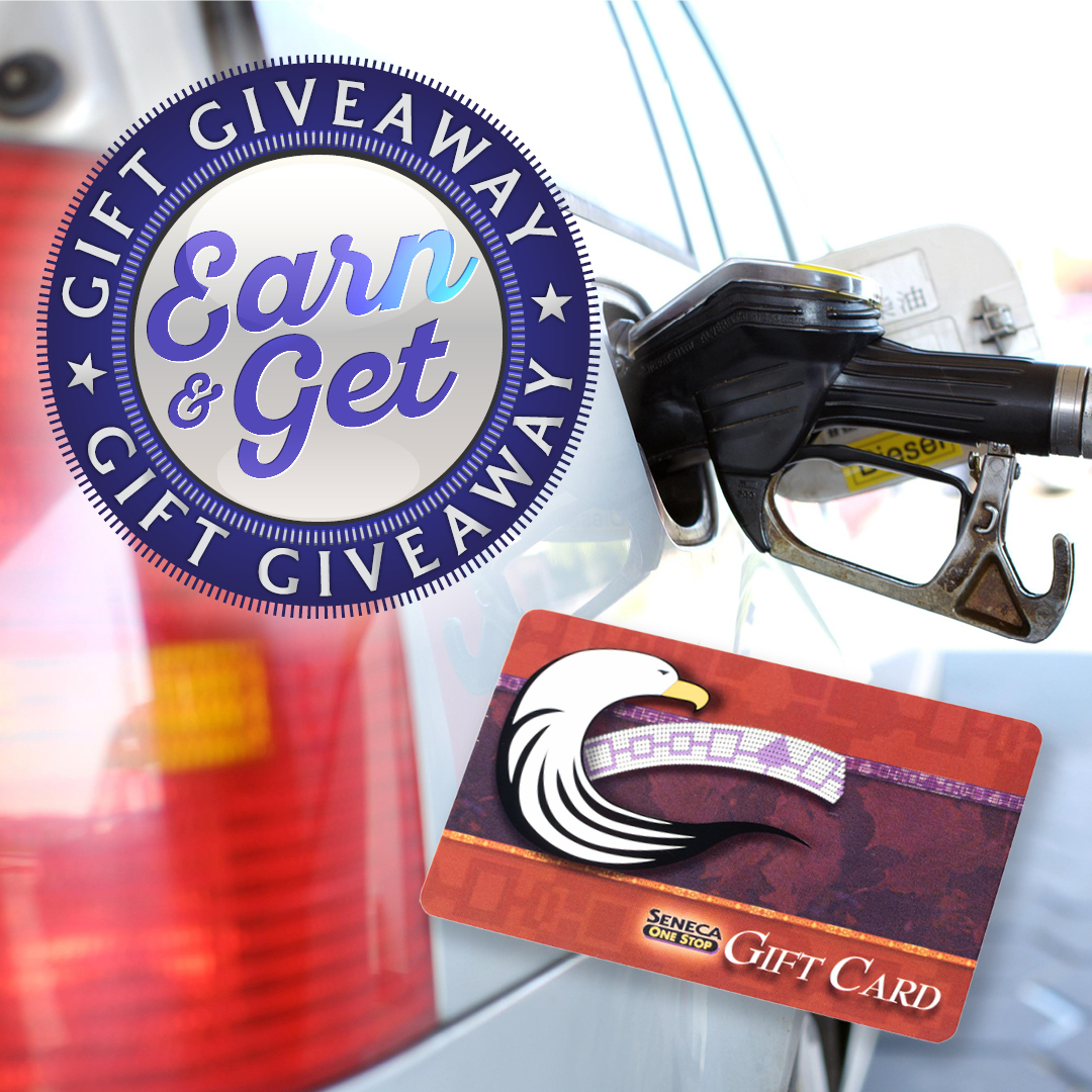 Earn & Get: Seneca One Stop Gas Cards at Seneca Buffalo Creek Casino!