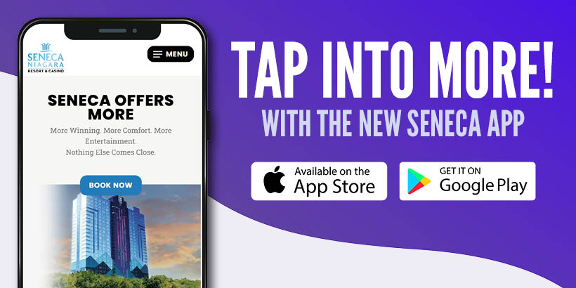 Tap Into More with Seneca Casinos