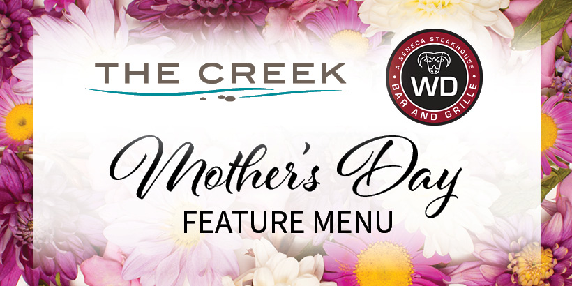 Mother's Day Featured Menus at Seneca Buffalo Creek Casino