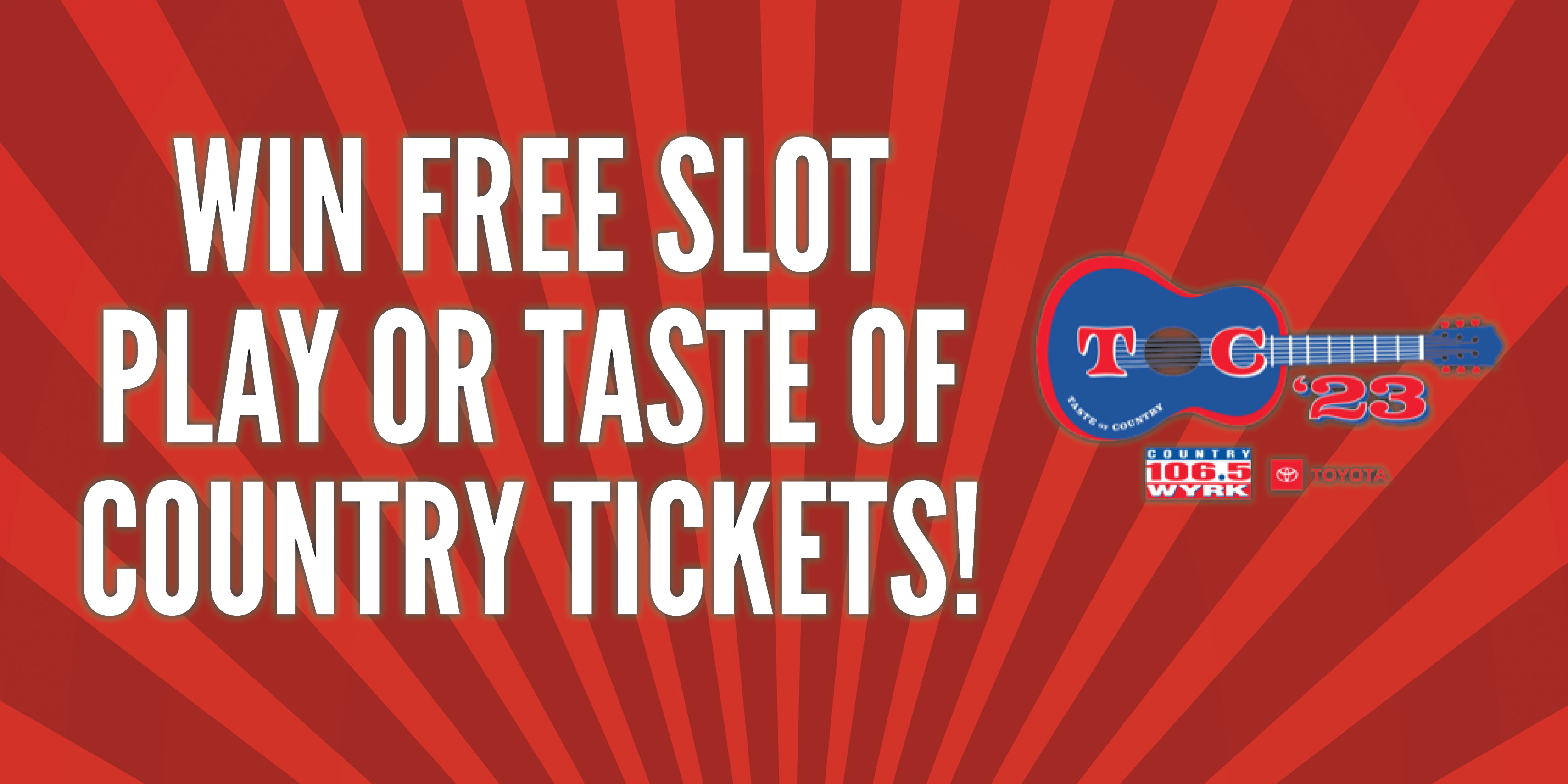 Win Free Slot Play Or Taste Of Country Tickets