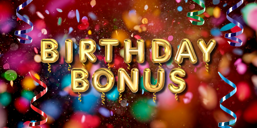Seneca Birthday Bonus