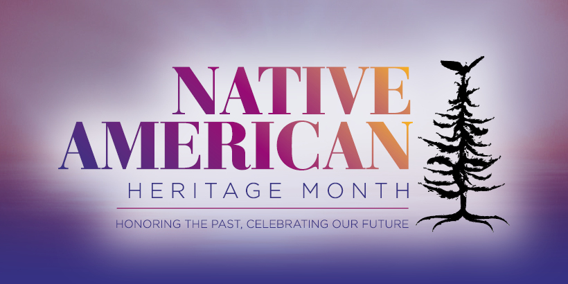Native American Heritage Month: Honoring the Past, Celebrating the Future